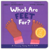 What Are Feet For? A Lift-the-Flap Board Book